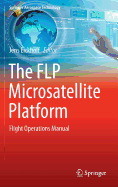 The Flp Microsatellite Platform: Flight Operations Manual