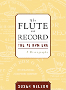 The Flute on Record: The 78 RPM Era