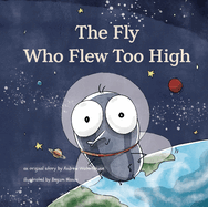 The Fly Who Flew Too High