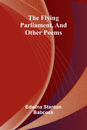 The Flying Parliament, And Other Poems