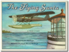 The Flying Santa: A True Story - McHugh, Joe