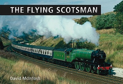The Flying Scotsman - McIntosh, David