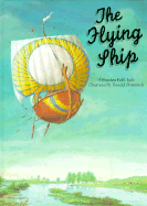 The Flying Ship: A Russian Folk-Tale - Afanasyev, Alexander Nikolayevi, and Afanas'ev, A N