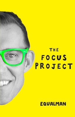 The Focus Project: The Not So Simple Art of Doing Less - Qualman, Erik