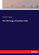 The folk Songs of Southern India