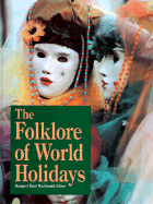 The Folklore of World Holidays - MacDonald, Margaret Read (Editor)