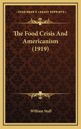 The Food Crisis and Americanism (1919)