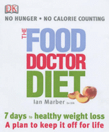 The Food Doctor Diet - Louie, David Wong, and Marber, Ian