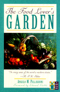 The Food Lover's Garden - Pellegrini, Angelo M