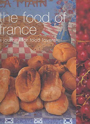The Food of France - Murdoch Books Test Kitchen
