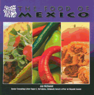 The Food of Mexico - McDaniel, Jan, and Hernandez, Roger E (Editor)