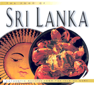 The Food of Sri Lanka: Authentic Recipes from the Isle of Gems - Bullis, Douglas, and Hutton, Wendy