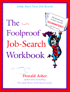 The Foolproof Job Search Workbook