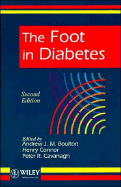 The Foot in Diabetes - Boulton, Andrew J M (Editor), and Connor, Henry (Editor), and Cavanagh, Peter R (Editor)