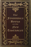 The Forbidden Books of the New Testament
