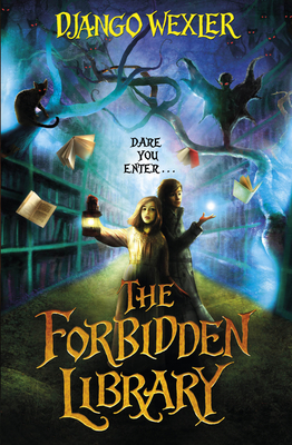 The Forbidden Library - Wexler, Django