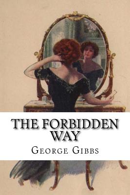 The Forbidden Way - Gibbs, George