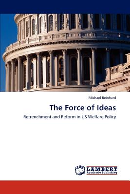 The Force of Ideas - Reinhard, Michael