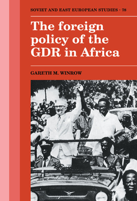 The Foreign Policy of the GDR in Africa - Winrow, Gareth M.