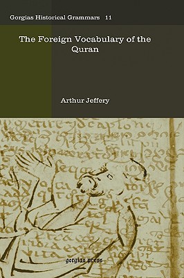The Foreign Vocabulary of the Quran - Jeffery, Arthur