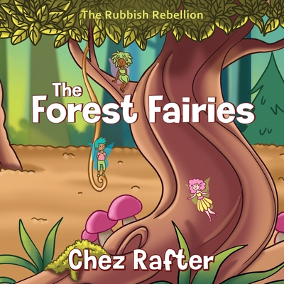 The Forest Fairies - Rafter, Chez