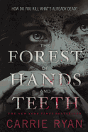 The Forest of Hands and Teeth