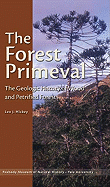 The Forest Primeval: The Geologic History of Wood and Petrified Forests