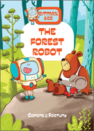 The Forest Robot