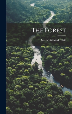 The Forest - White, Stewart Edward