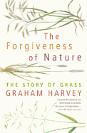 The Forgiveness of Nature - Harvey, and Harvey, Graham