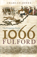 The Forgotten Battle of 1066: Fulford