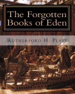 The Forgotten Books of Eden: Complete Edition - Platt, Rutherford H