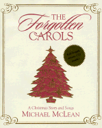 The Forgotten Carols: A Christmas Story and Songs