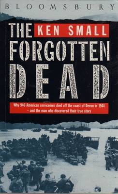 The Forgotten Dead - Rogerson, Mark, and Small, Ken