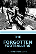 The forgotten Footballers