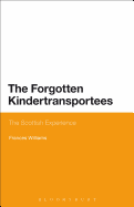 The Forgotten Kindertransportees: The Scottish Experience