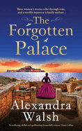 The Forgotten Palace: An unforgettable timeslip novel from Alexandra Walsh