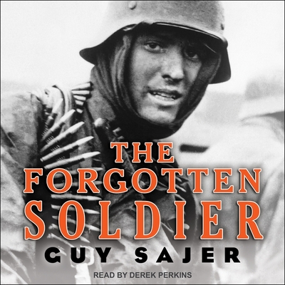 The Forgotten Soldier - Perkins, Derek (Read by), and Sajer, Guy