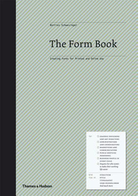 The Form Book: Creating Forms for Printed and Online Use - Schwesinger, Borries