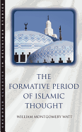 The Formative Period of Islamic Thought