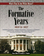 The Formative Years: 1829 to 1857