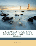 The Formulation of the Kohn-Hulthen Variational Principle in Terms of the Scattering Operator Formalism