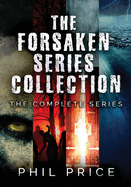 The Forsaken Series Collection: The Complete Series