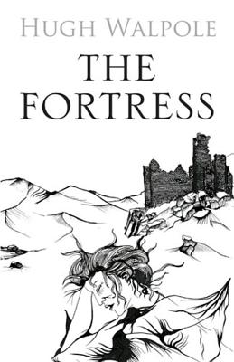 The Fortress - Walpole, Hugh, and Robson, Eric (Introduction by)