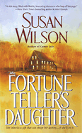 The Fortune Teller's Daughter - Wilson, Susan