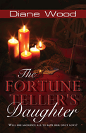 The Fortune Teller's Daughter