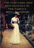 The Fortunes and Misfortunes of the Famous Moll Flanders