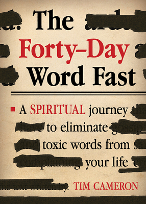 The Forty-Day Word Fast - Cameron, Tim
