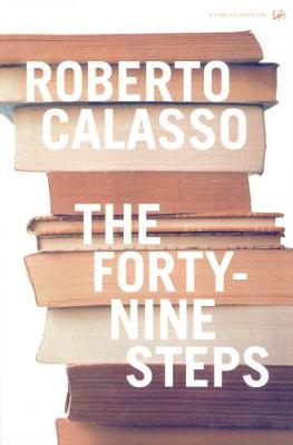 The Forty-Nine Steps - Calasso, Roberto