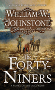 The Forty-Niners: A Novel of the Gold Rush